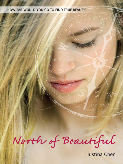 Title details for North of Beautiful by Justina Chen - Available